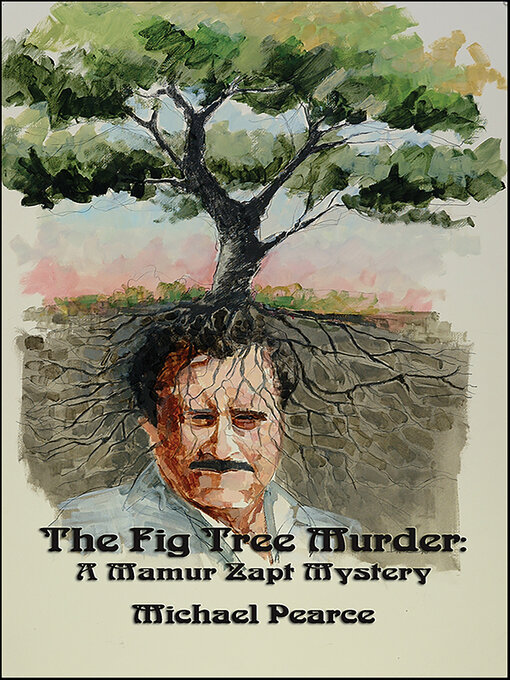 Title details for The Fig Tree Murder by Michael Pearce - Available
